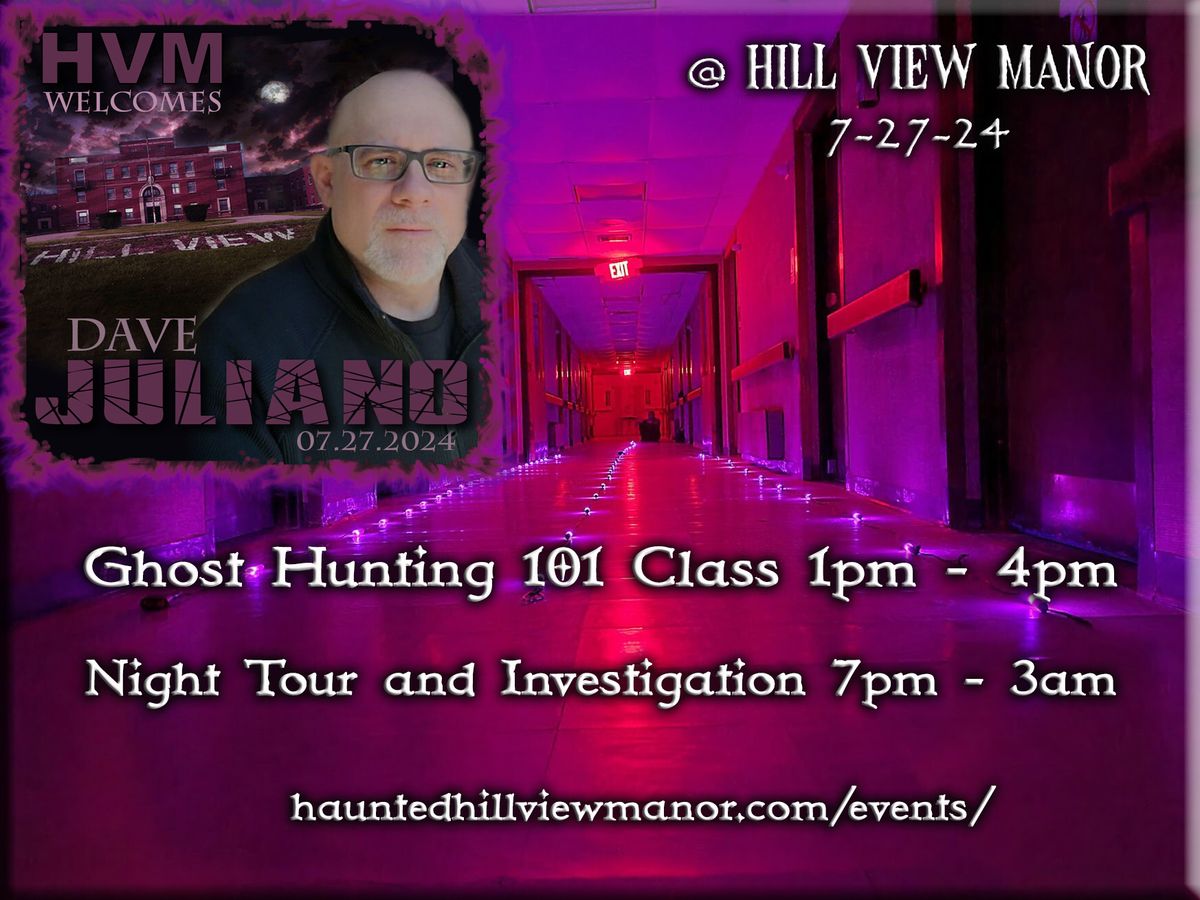 Ghost Hunting 101 Class and Nighttime Investigation 