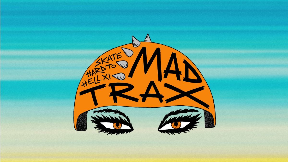 SKATE HARD TO HELL : MAD TRAX