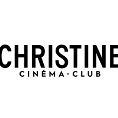 Christine Cin\u00e9ma Club