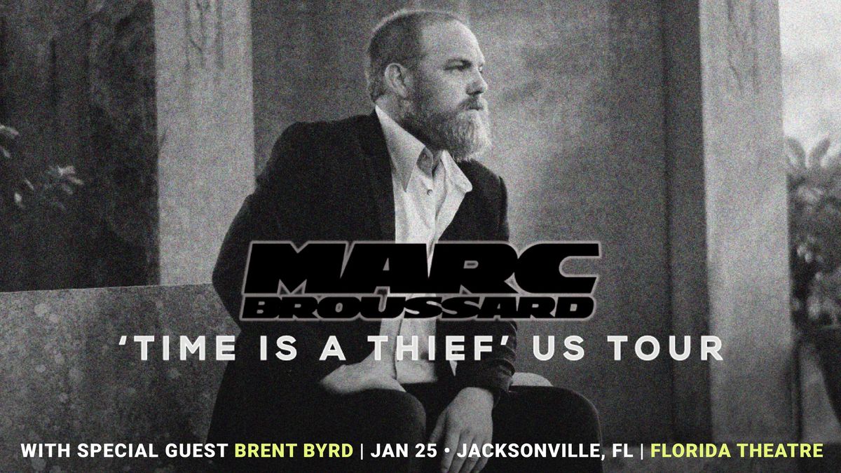 Marc Broussard: Time is a Thief Tour with special guest Brent Byrd