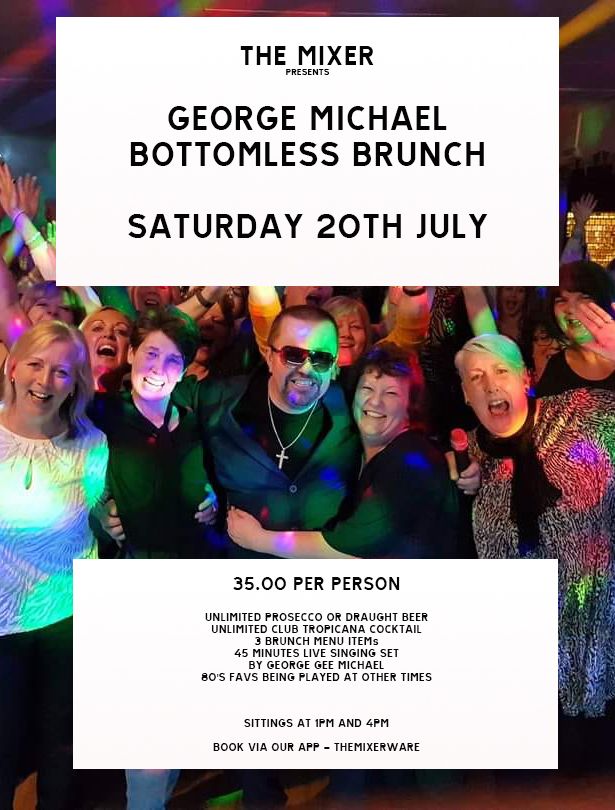 George Michael Bottomless Brunch