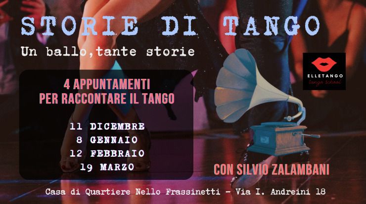 STORIE di TANGO - 3\u00b0 appuntamento con SILVIO ZALAMBANI - Seminario + pratica di tango