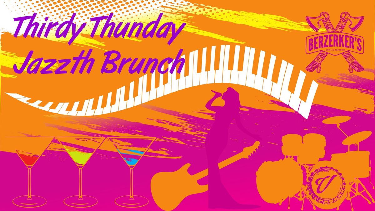 Thirdy Thunday Jazzth Brunch