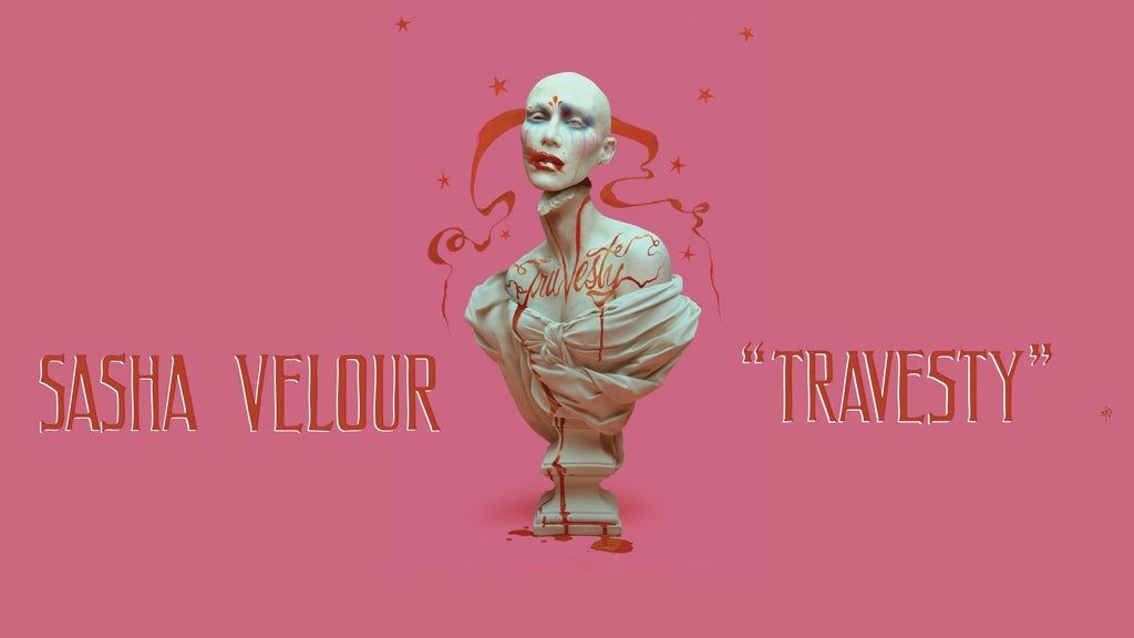 Sasha Velour - Travesty