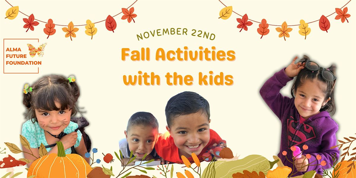 November 22nd - Fall Activities with the Kids