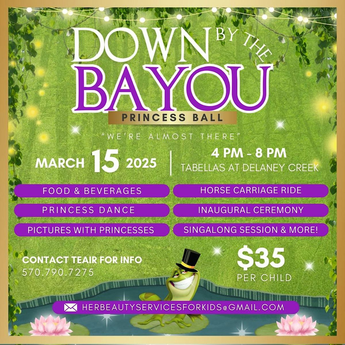 \u201cDown By The Bayou\u201d Princess Ball