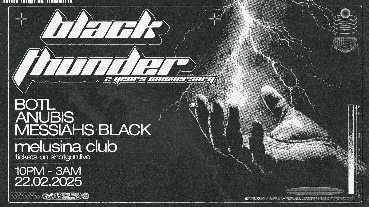 BLACK THUNDER - 2 YEARS ANNIVERSARY RAVE