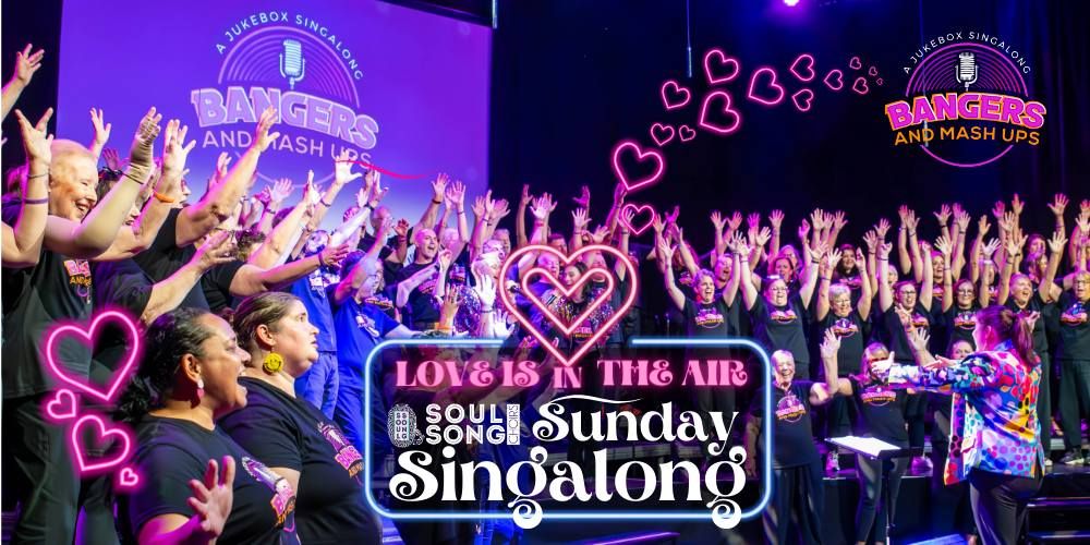 Love Is In The Air - Sunday Singalong