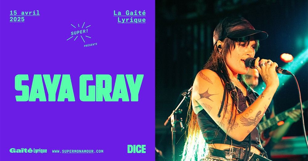 Super! \u2014 Saya Gray le 15 avril 2025 \u00e0 La Ga\u00eet\u00e9 Lyrique