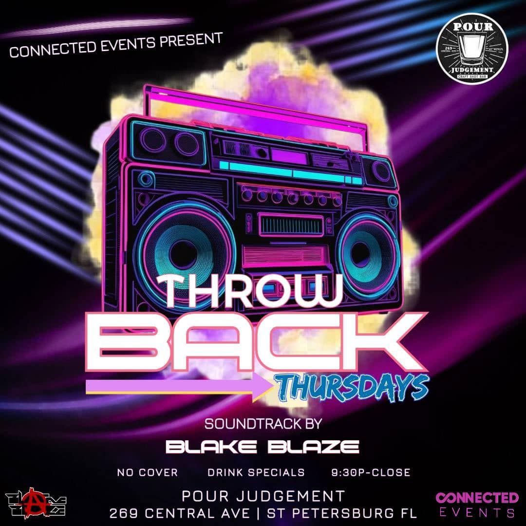 Throwback Thursdays at Pour Judgement featuring DJ Blake Brady