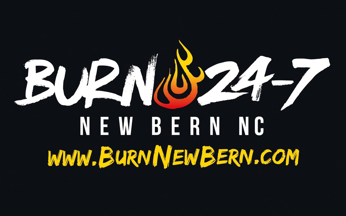 Burn 24-7 New Bern - Mar 2025