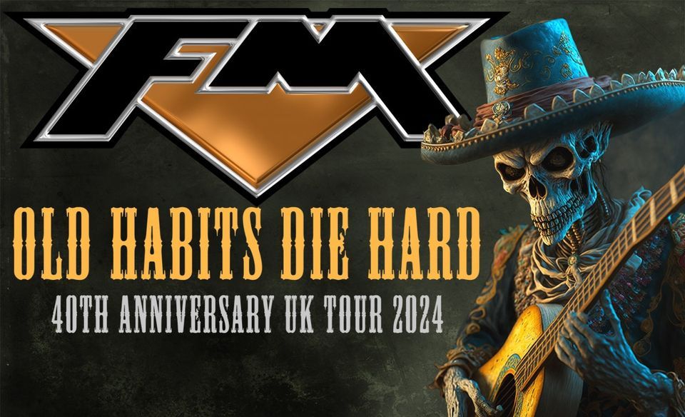 FM - Old Habits Die Hard - 40th Anniversary Tour \u2022 The 1865 \u2022 Southampton