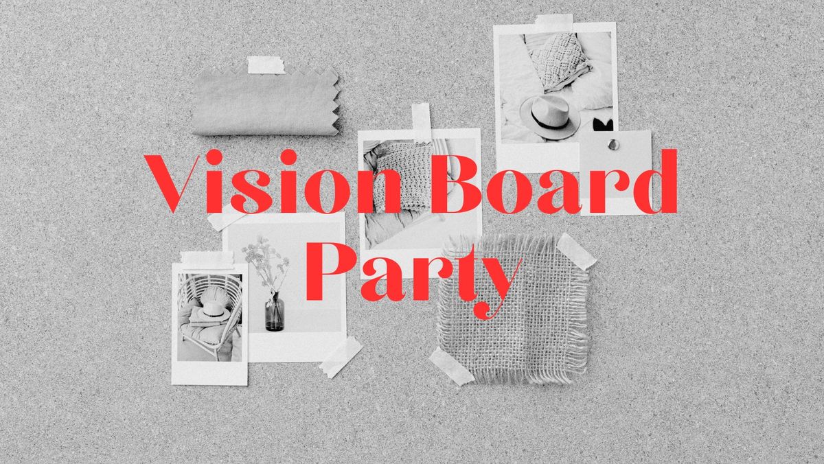 Manifest Your Dream Life: Vision Board Party