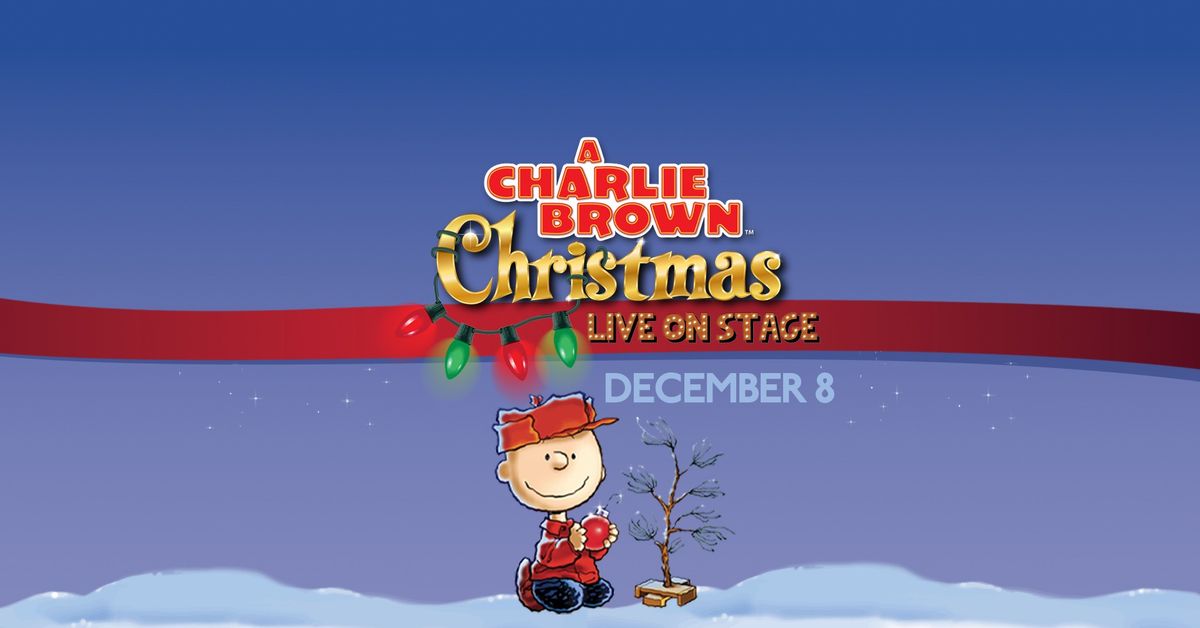 A Charlie Brown Christmas Live On Stage