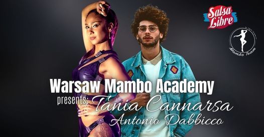 Warsztaty Tania Cannarsa & Antonio Dabbicco - Warsaw Mambo Academy 5-6.02.2022r. SOLD OUT