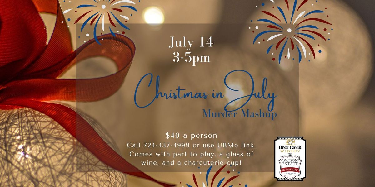 Christmas in July Murder Mashup 3-5pm