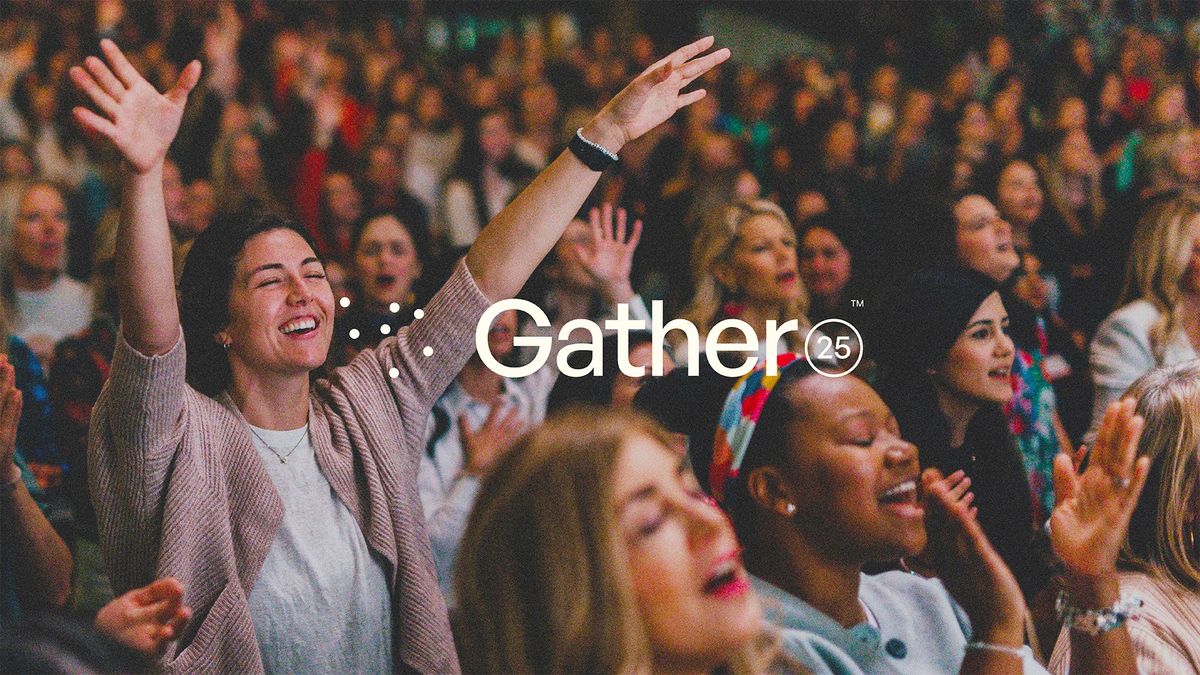 GATHER25 (Prayer & Worship)