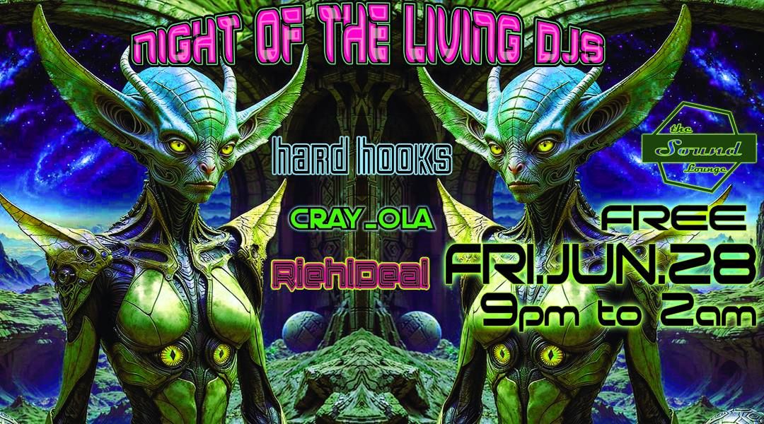 Night of the Living DJs w\/ HARD HOOKS, CRAY_OLA, and RIEHLDEAL (free)