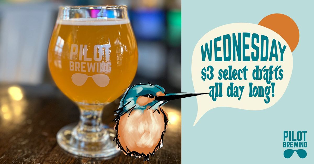 $3 Select Drafts Every Wednesday!