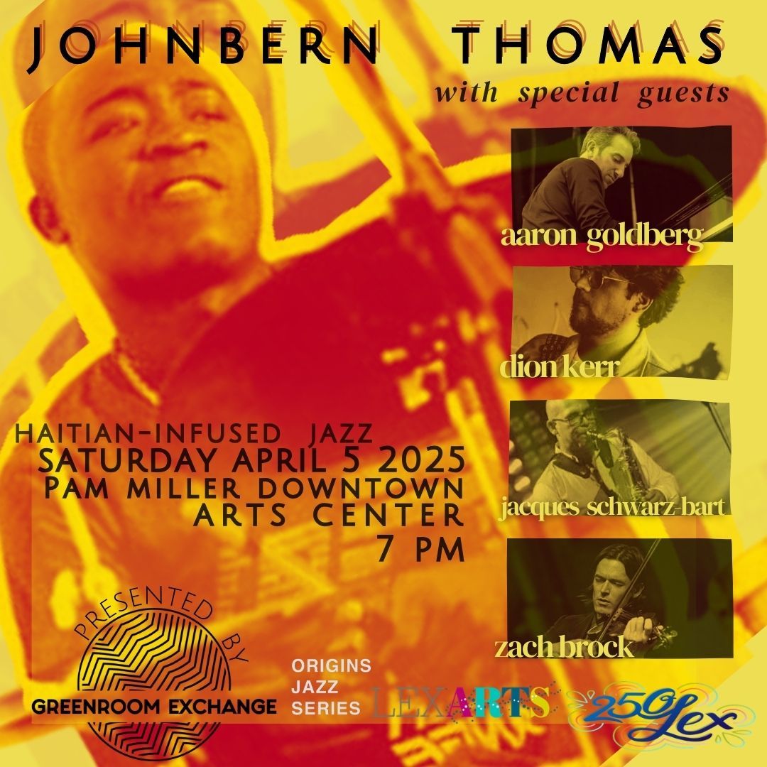 JOHNBERN THOMAS with Special Guests: A night of Haitian-infused Jazz \u00b7 4\/5\/25