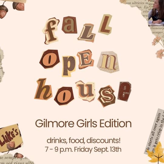 Fall Open House - Gilmore Girls Edition