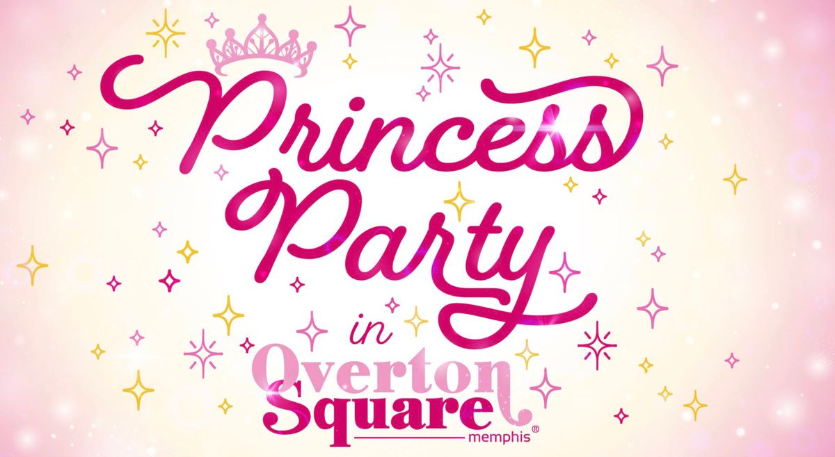 Princess Party in Overton Square