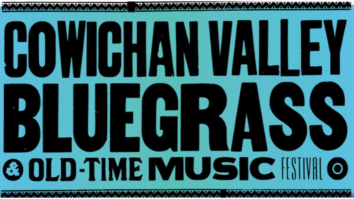 Cowichan Valley Bluegrass Festival