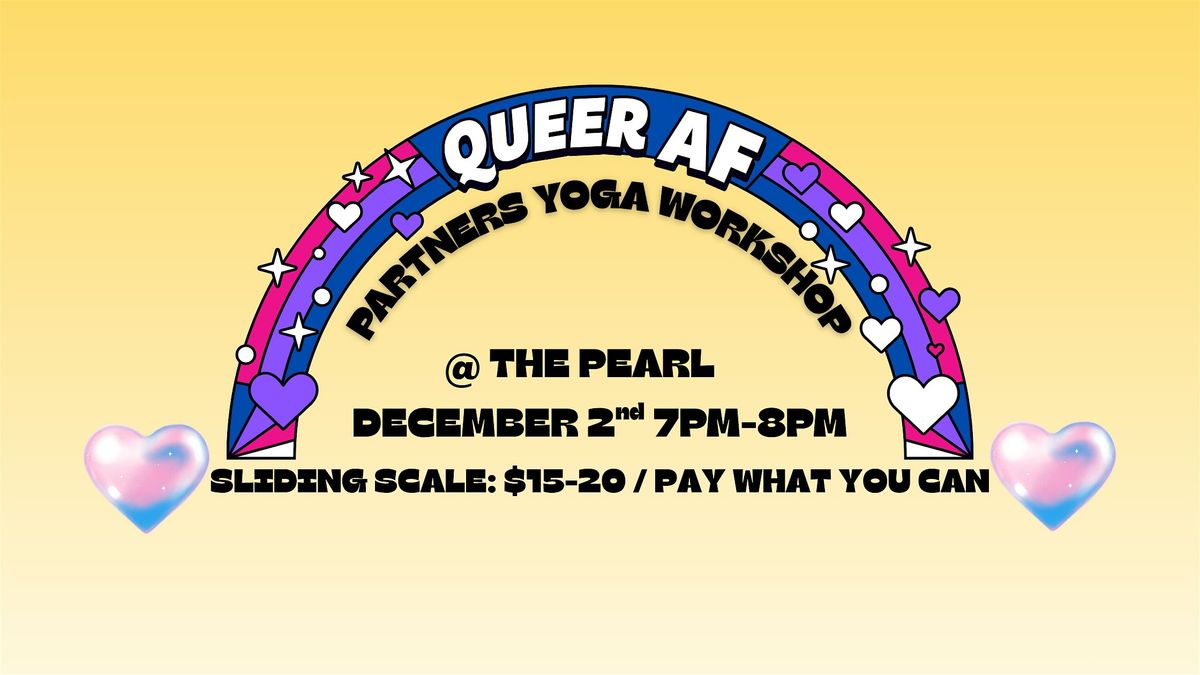 Queer Partner(s) Yoga Workshop @ The Pearl