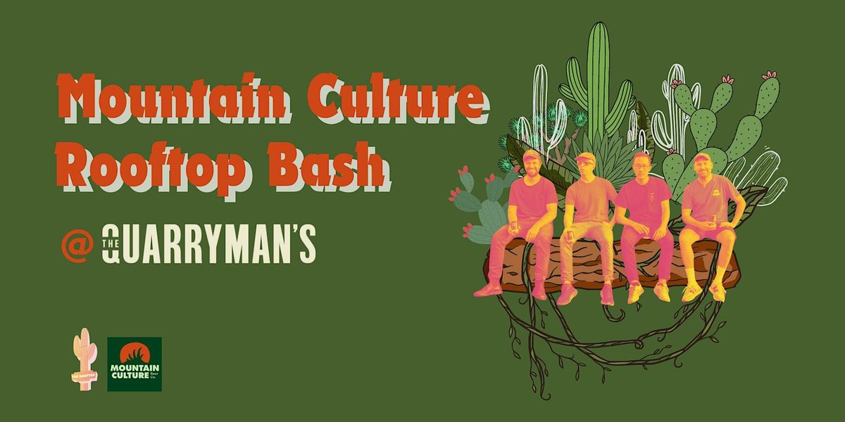 Mountain Culture Rooftop Bash at Quarrymans