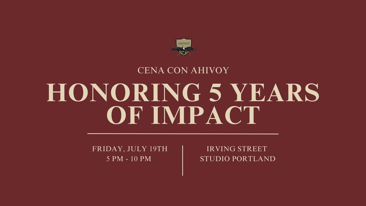 Cena Con AHIVOY - Honoring 5 Years of Impact