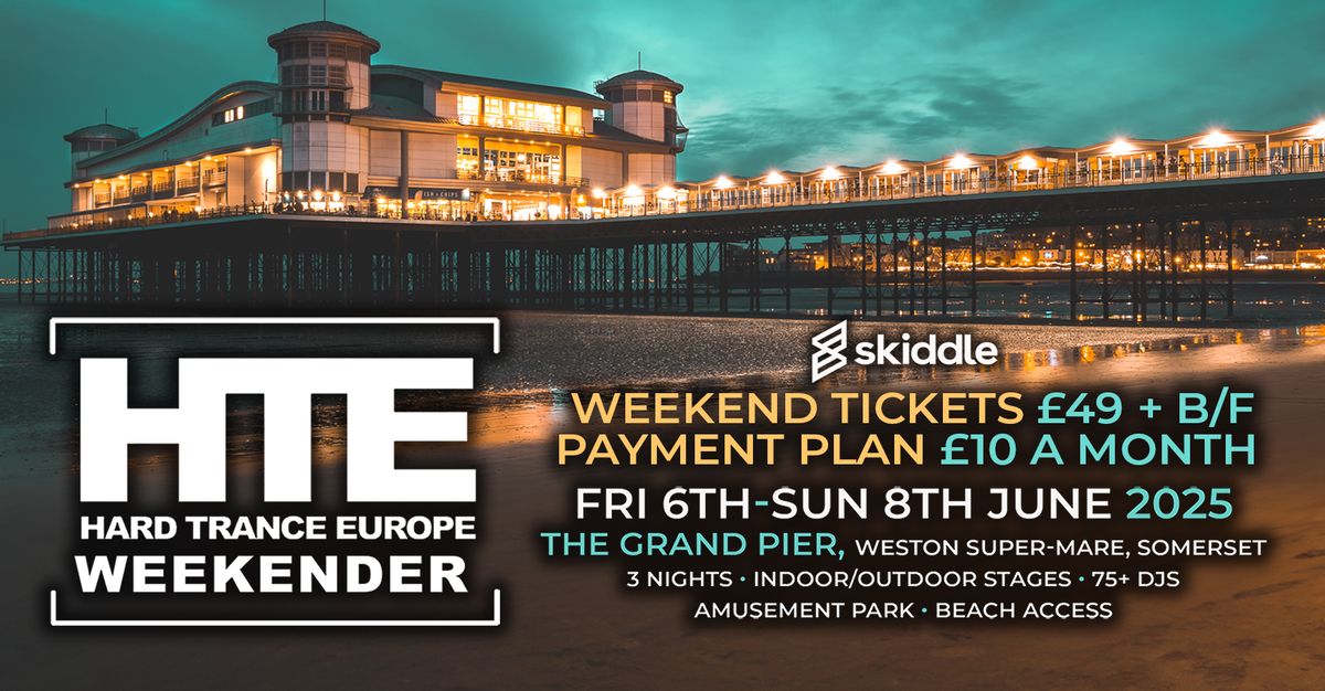 Hard Trance Europe Weekender 2025 - On The Grand Pier! 