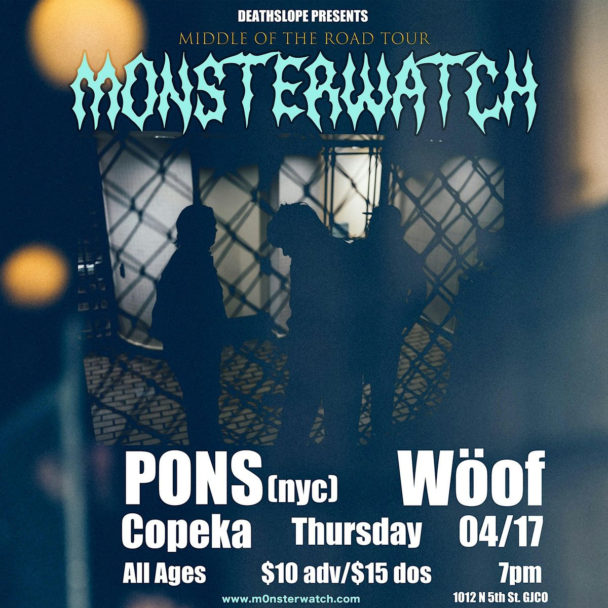 Monsterwatch, Pons, & W\u00f6of @ Copeka