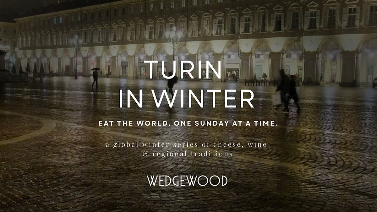 Turin in Winter: Cheese, Chocolate & Northern Italian Comfort