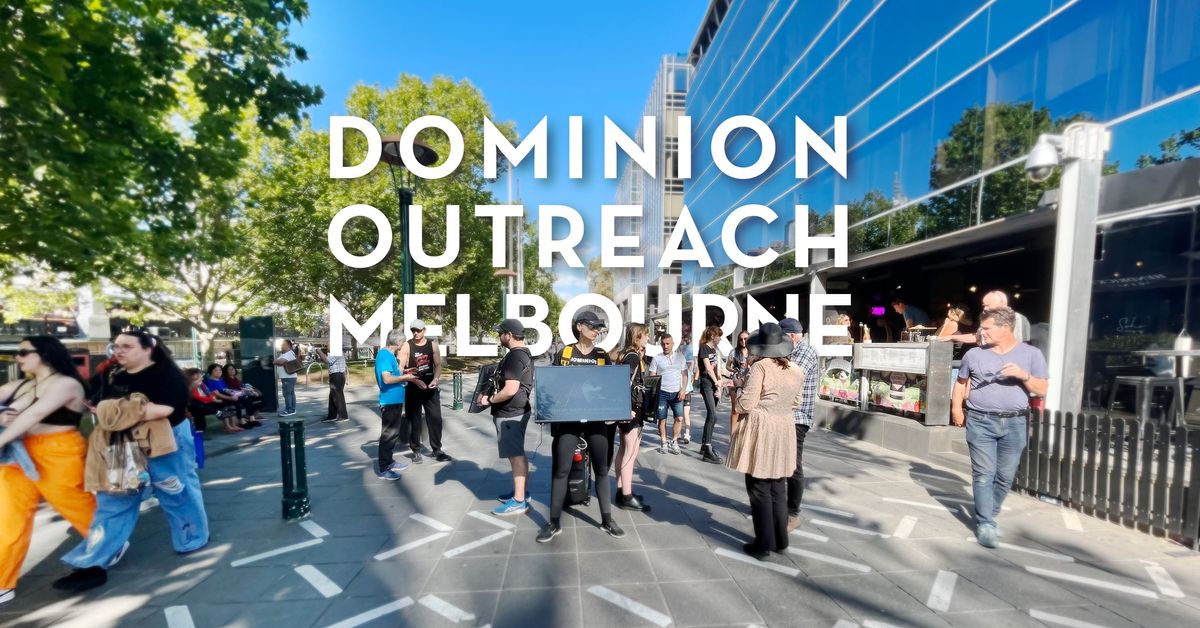 Dominion Outreach: Melbourne