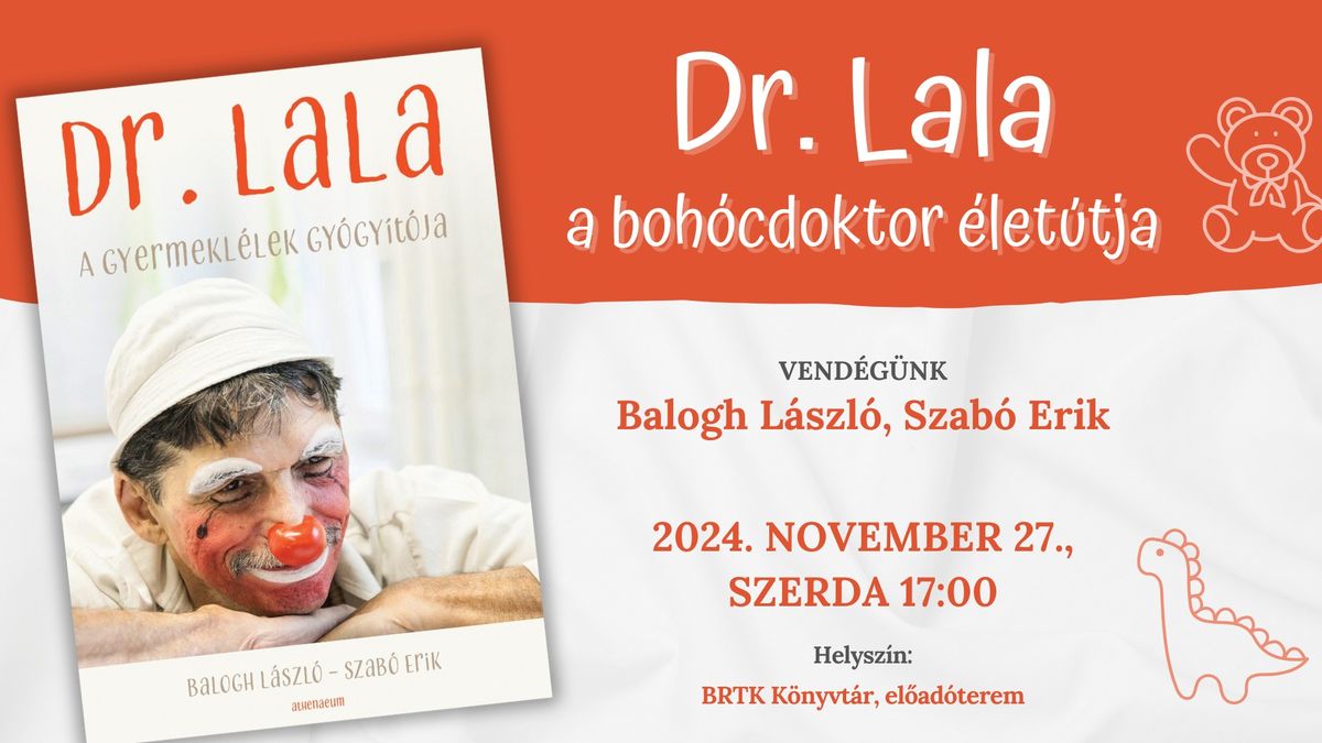 DR. LALA: a boh\u00f3cdoktor \u00e9let\u00fatja