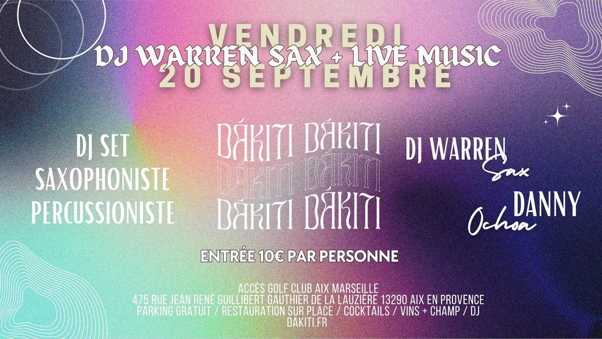 DAKITI - DJ WARREN SAX + LIVE MUSIC - 20\/09\/24