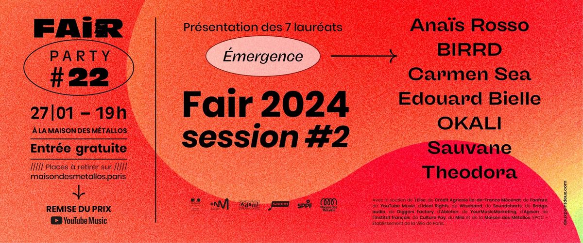 COMPLET Fair : party 22 \/ Pr\u00e9sentation des laur\u00e9ats Emergence du Fair 2024 session 2