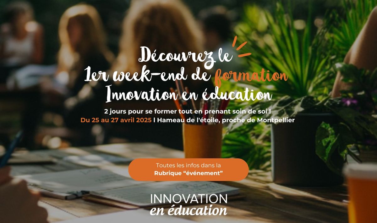 Week-end de formation Innovation en \u00c9ducation