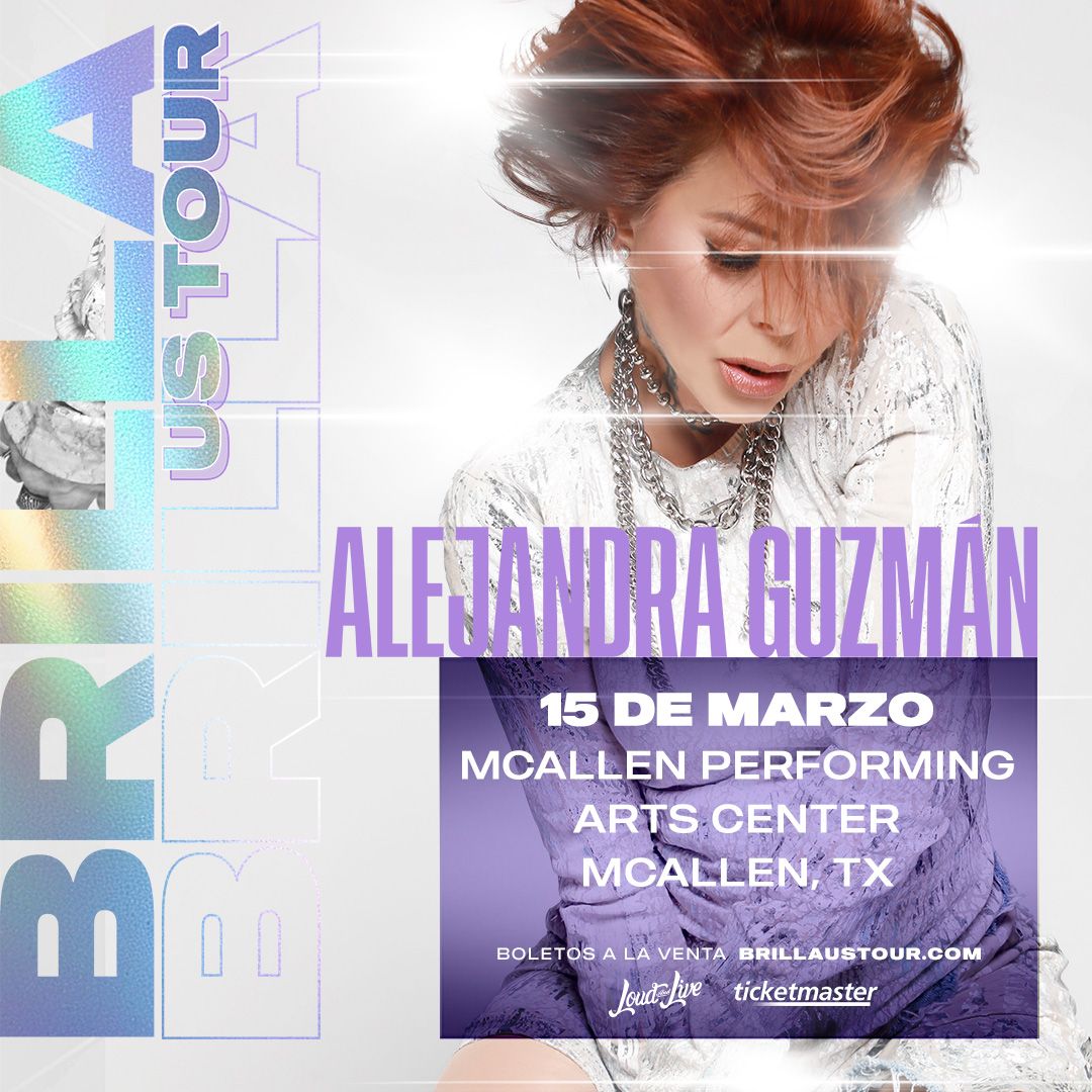 Concierto Alejandra Guzm\u00e1n | Mc Allen | 15 Marzo | McAllen Performing Arts Center