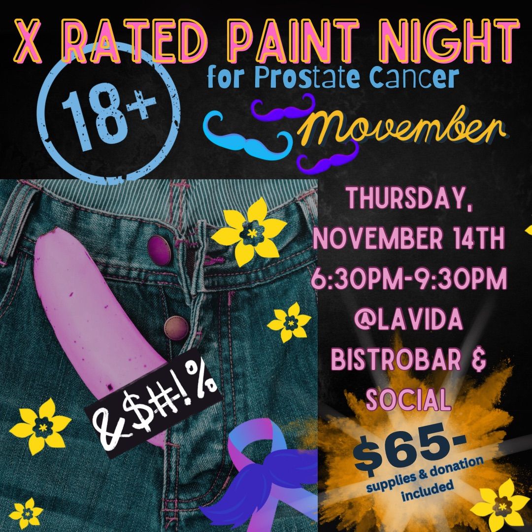 X-Rated Paint Night- Movember! 