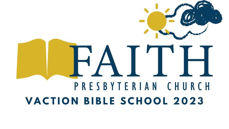 Vacation Bible School 2023 Faith Presbyterian Church Lafayette 11 Vacation bible school 2023 faith presbyterian church lafayette 11
