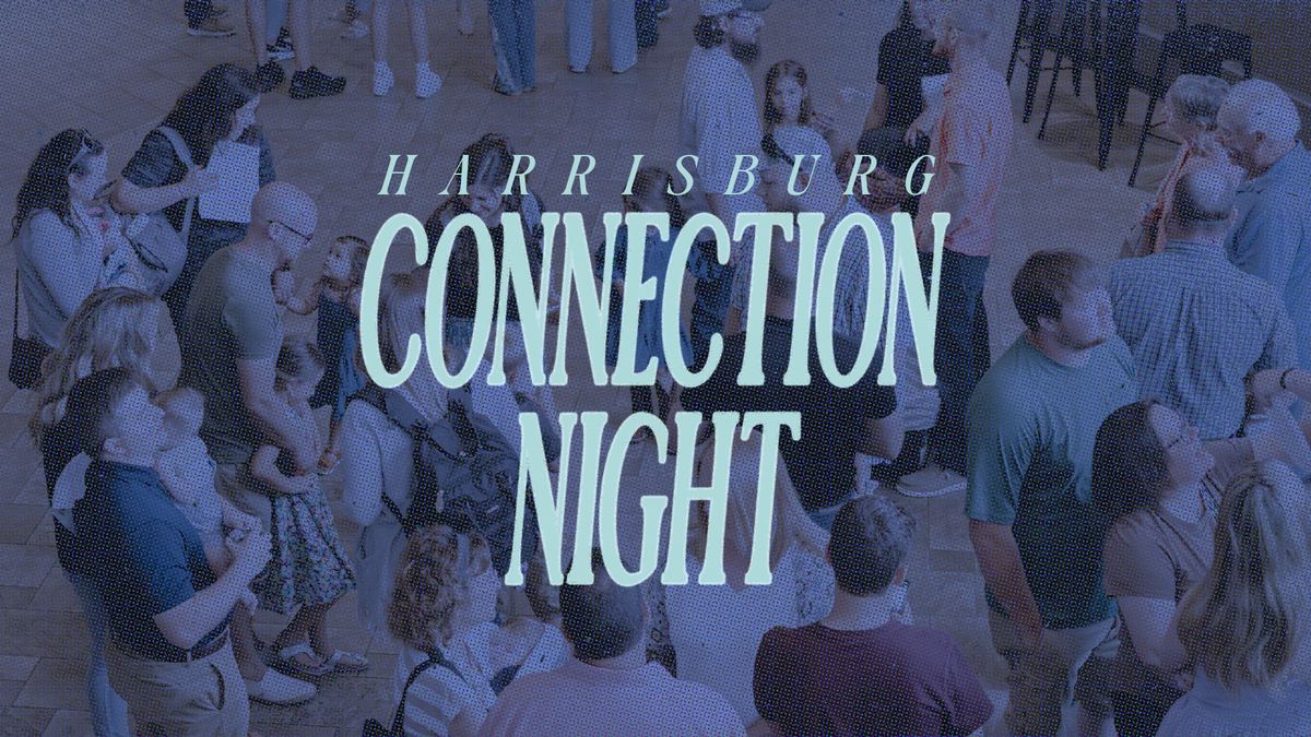 Harrisburg Connection Night