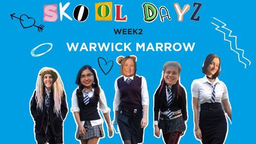 SKOOL DAYZ WEEK 2 WARWICK MARROW
