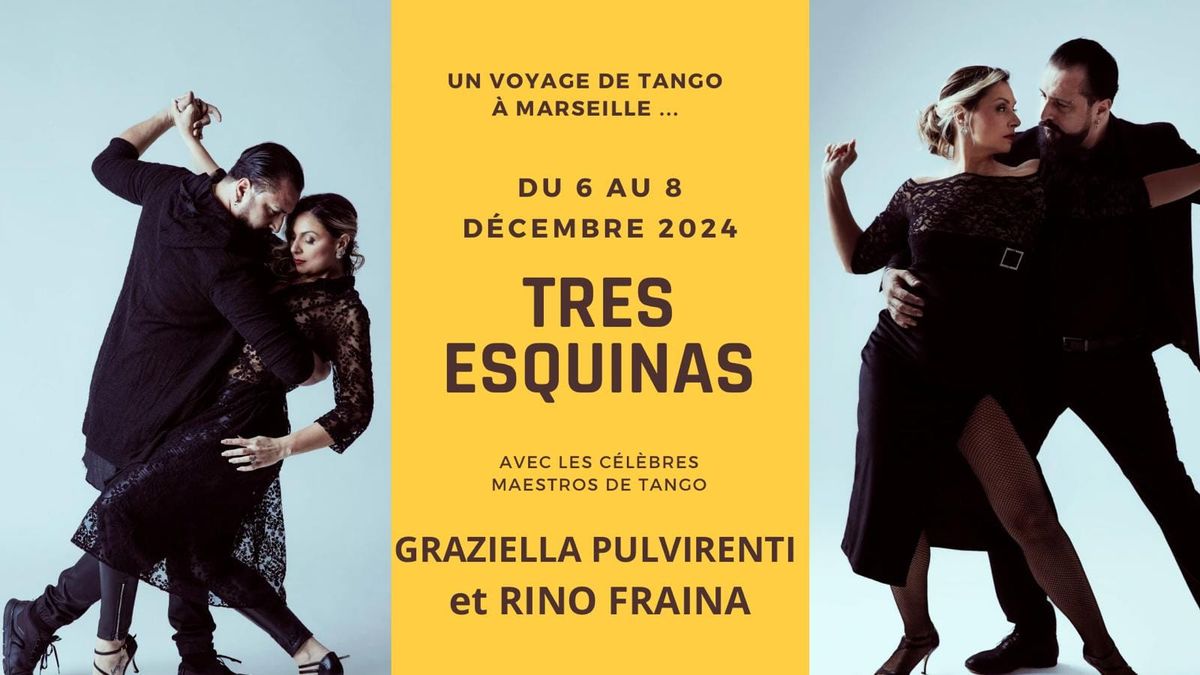 TRES ESQUINAS tango weekend avec Rino & Graziella