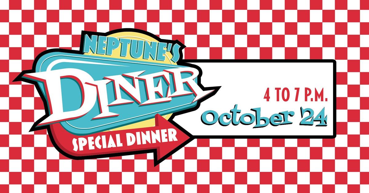 Neptune's Diner Special Dinner