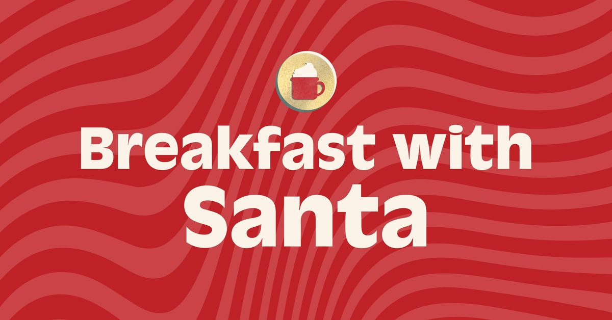 Breakfast with Santa!