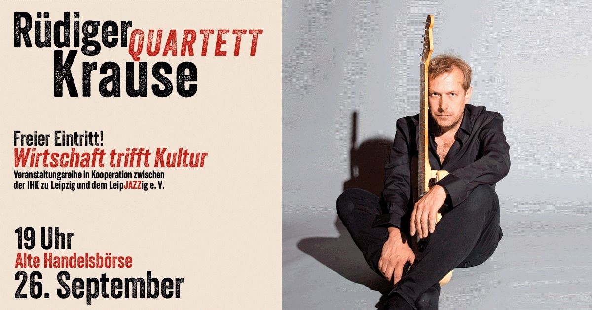 R\u00fcdiger Krause Quartett - Konzert im Rahmen von "Wirtschaft trifft Kultur"