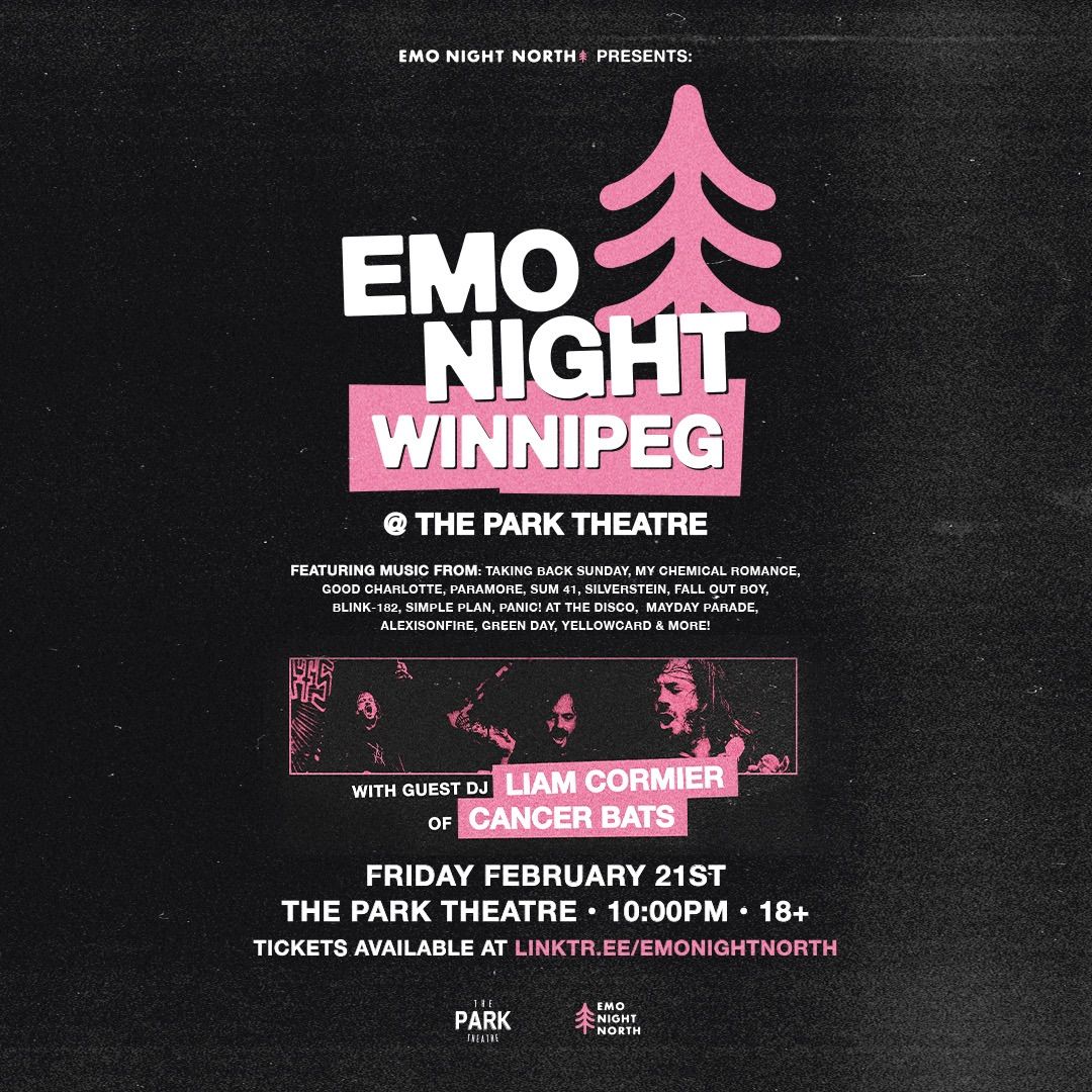 Emo Night Winnipeg w\/ Liam Cormier of Cancer Bats at Park Theatre