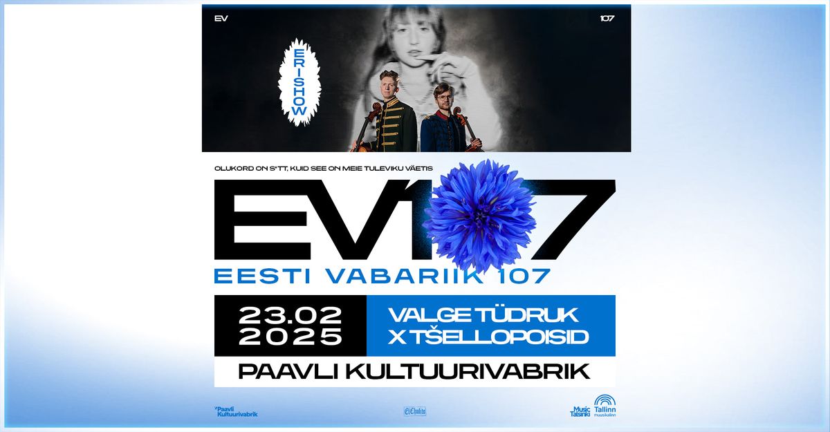 EV107: T\u0161ellopoisid x Valge T\u00fcdruk \/\/ erishow!