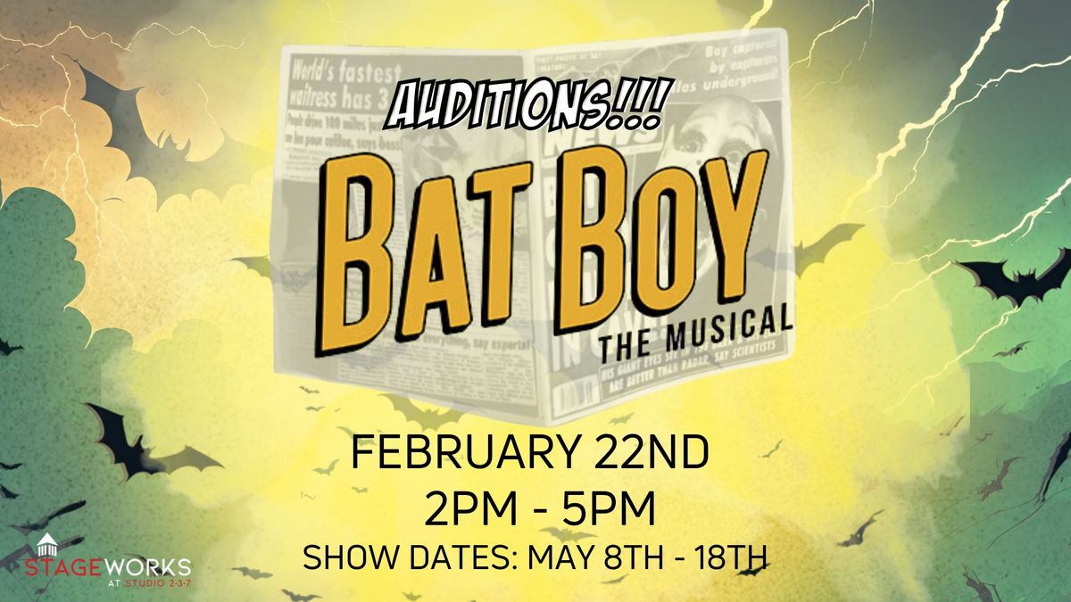 Bat Boy: The Musical Auditions!